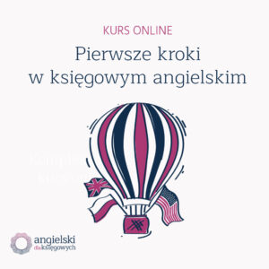 pierwsze kroki w księgowym angielskim